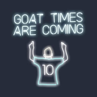 Goat Times are Coming T-Shirt