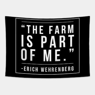 The Farm is part of me - quote for farmers Tapestry