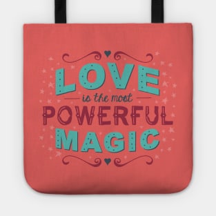 Love is the Most Powerful Magic Tote