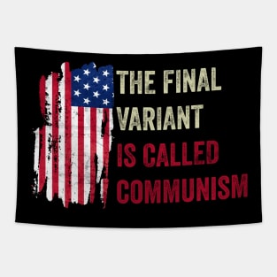 The Final Variant Is Called Communism Tapestry