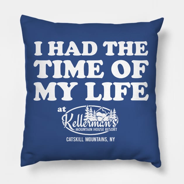 Time of My Life Pillow by PopCultureShirts