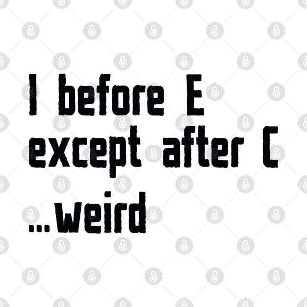 I Before E by CreativeJourney