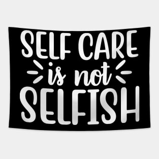 Self Care is Not Selfish Tapestry