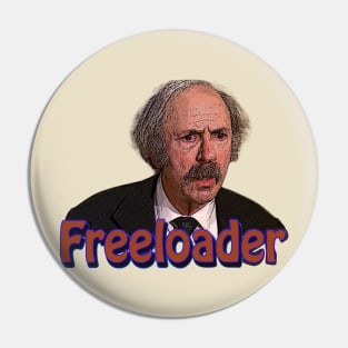 Grandpa Joe || Freeloader Pin