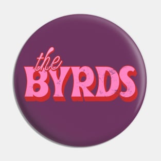 The Byrds  // Retro Fan Design Pin