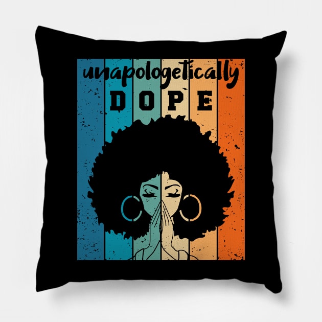 Unapologetically Dope Black Woman Pillow by UrbanLifeApparel