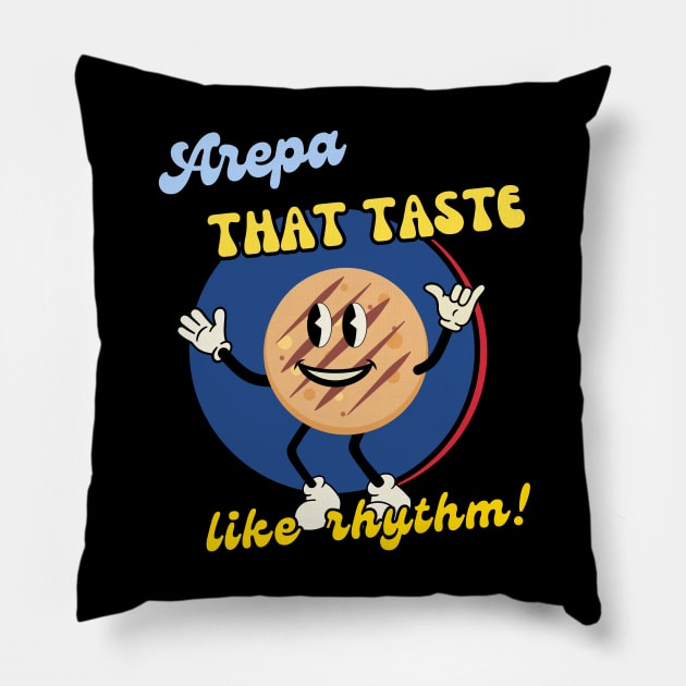 Arepa That Taste Like Rhythm! Pillow by PoiesisCB