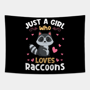 Just a Girl who Loves Raccoons Dog Tapestry