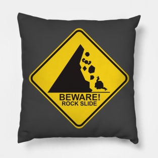 Monster: BEWARE! ROCK SLIDE Pillow