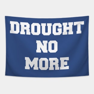 Drought No More Tapestry