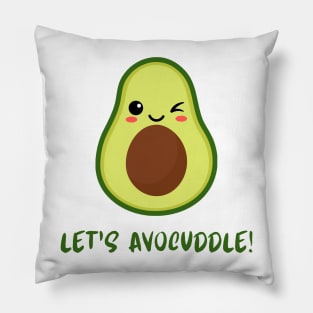 Let's Avocuddle! Pillow