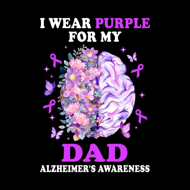 I Wear Purple For My Dad Alzheimer's Awareness Brain by James Green