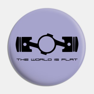 The World is Flat Pin