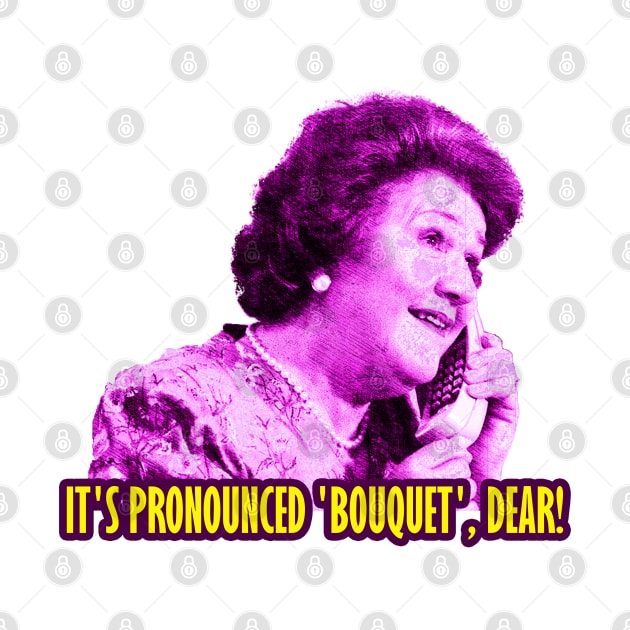 Hyacinth Bucket It's Pronounced Bouquet Keeping Up by sovadesignstudio