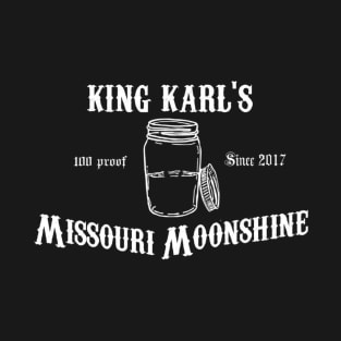 KING KARL'S MISSOURI MOONSHINE (black) T-Shirt
