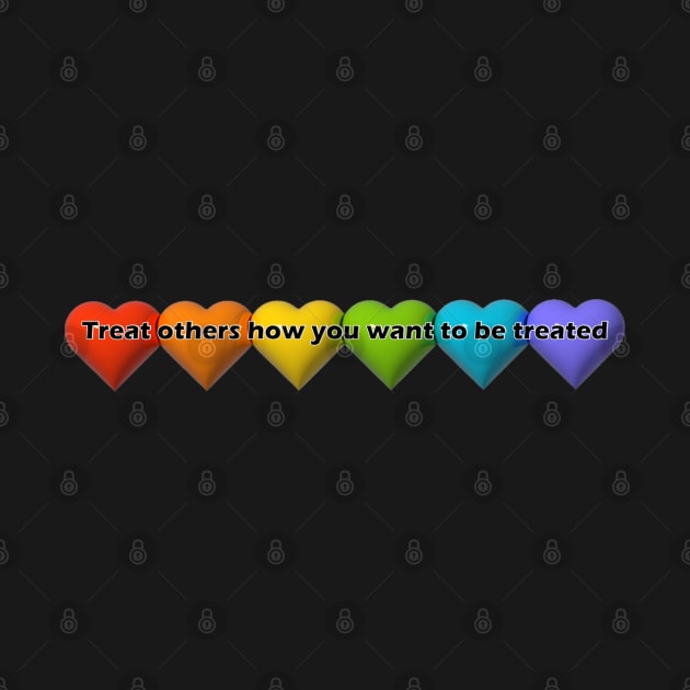 Colorful Hearts - Treat others how you want to be treated by ToochArt