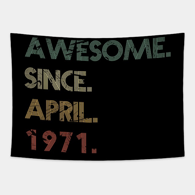 Awesome Since April 1971 Tapestry by potch94