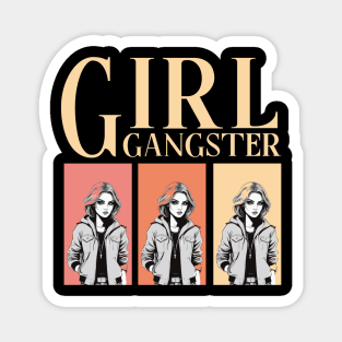 girl gangster Magnet