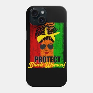 Protect Black Women Locs Phone Case