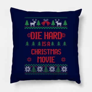 Die Hard is a Christmas movie Pillow