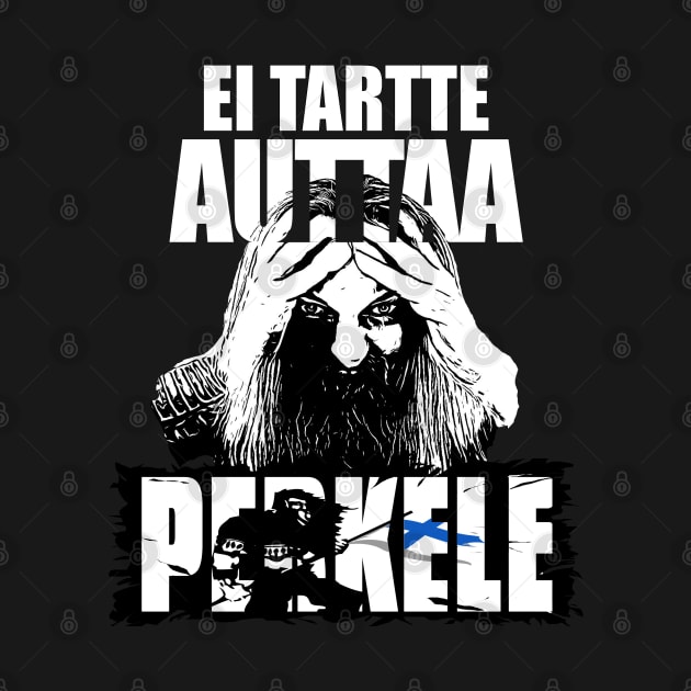 Ei tartte auttaa Perkele by Perkele Shop