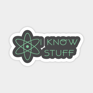 Science - I Know Stuff Magnet