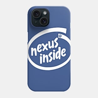 Nexus Inside! Phone Case