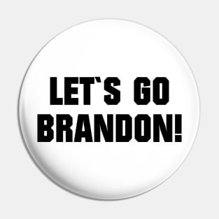 LET`S GO BRANDON Pin