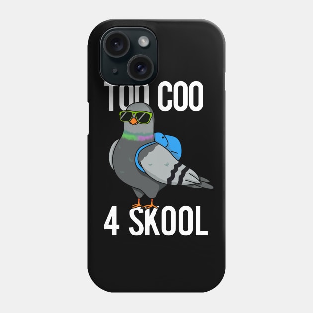 Too Coo For Skoo Cute School Bird Pun Phone Case by punnybone