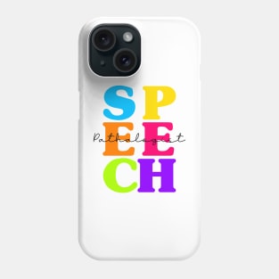 SLP Teacher Speech Therapy Speech Language Pathologist Phone Case