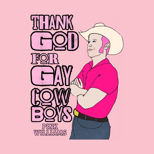 Thank God For Gay Cowboys Drawing by Pink's Mercantile  