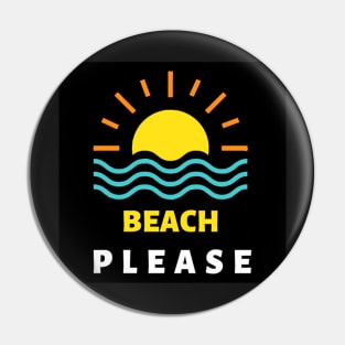 Beach Please Pin