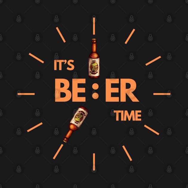 It's Beer Time, beer, alcohol, drinking, funny, party, bar, craft beer, drink, drunk, humor, trending, brewery, cool, vodka, alcoholic, brewer, by DESIGN SPOTLIGHT