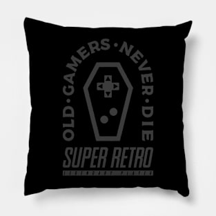 Old Gamers Never Die Pillow