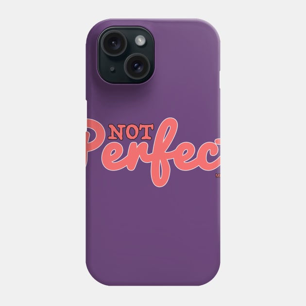 Not pinterest perfect Phone Case by Miss Murder