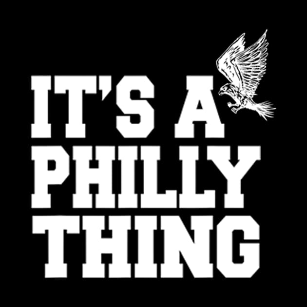 IT'S A PHILLY THING - It's A Philadelphia Thing Fan Lover by bonsauba