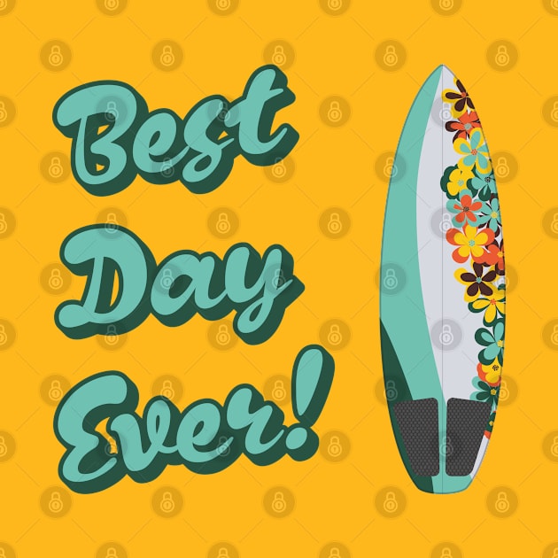 Best Day Ever Tropical Surfboard Edition by Xavier Wendling