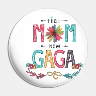 First Mom Now Gaga Wildflowers Happy Mothers Day Pin