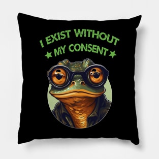 I exist without my consent Pillow