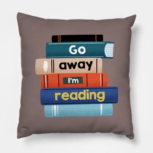 Go away I'm reading Pillow