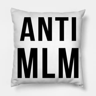 Anti MLM Pillow