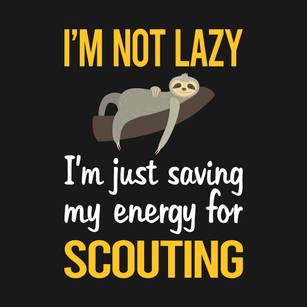 Saving Energy For Scouting Scout Scouts by symptomovertake
