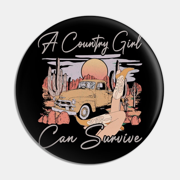 A Country Girl Can Survive Deserts Car Pin by Terrence Torphy