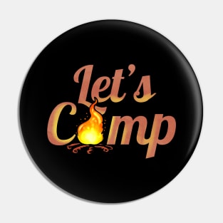 Logo Let's Camp On Camp Fire On Camping Pin