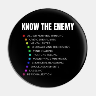 Know The Enemy - Cognitive Distortions Pin