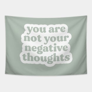 You Are Not Your Negative Thoughts Tapestry