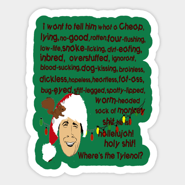 Clark Griswold Rant Christmas Vacation Quote Sticker Teepublic