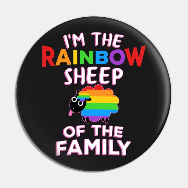 I'm The Rainbow Sheep Of The Family - LGBT Gay Pride product Pin by theodoros20