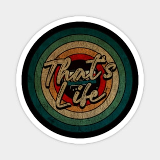 That's Life -  Vintage Circle kaset Magnet