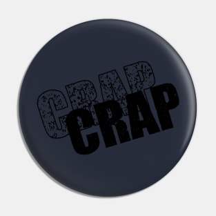 CRAP Pin